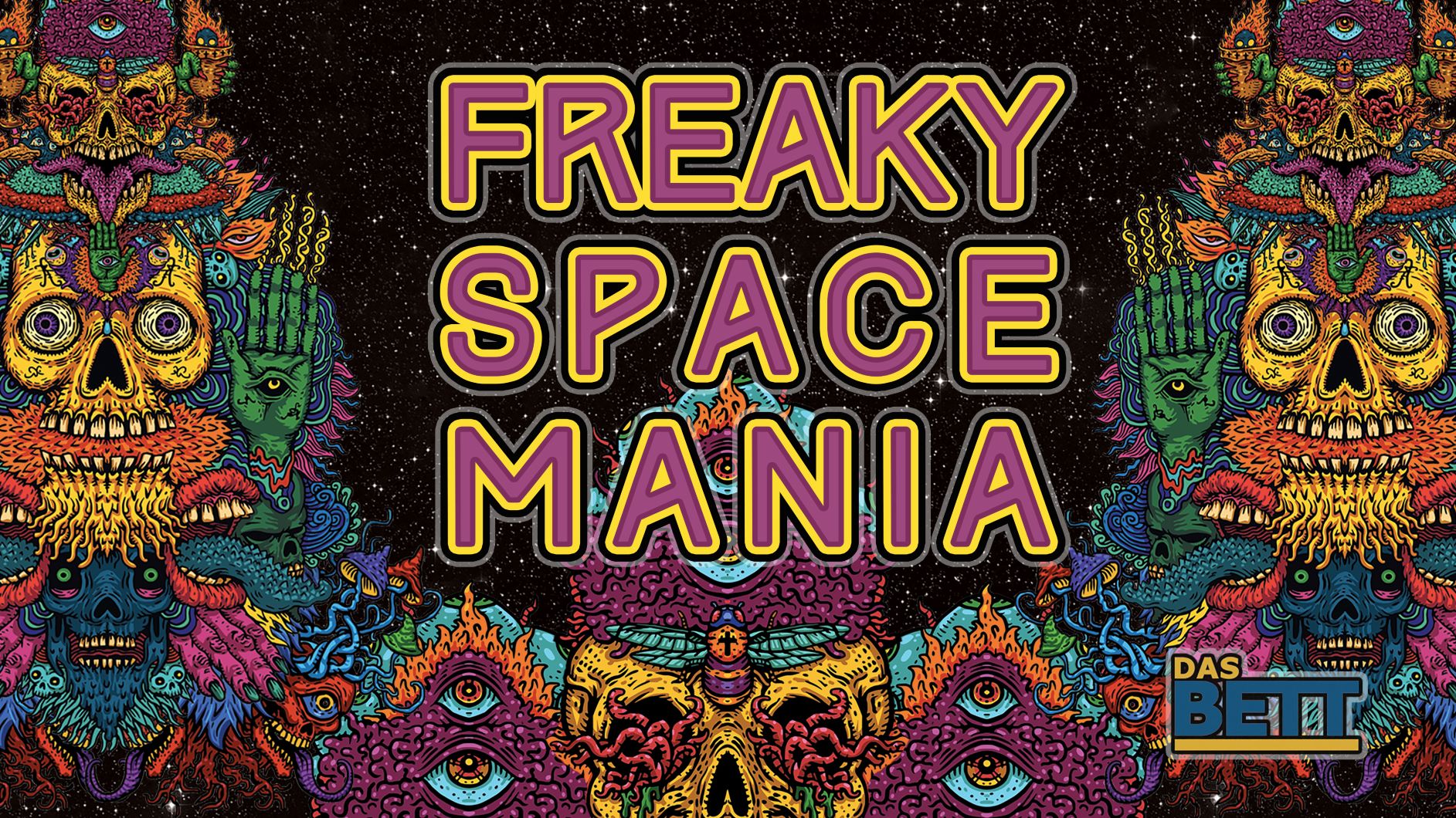 FREAKY SPACE MANIA – Goaparty mit Psyconoclast, Future Hippie, Dunkel-Schnell, Dr.Fluffy vs Absolem…