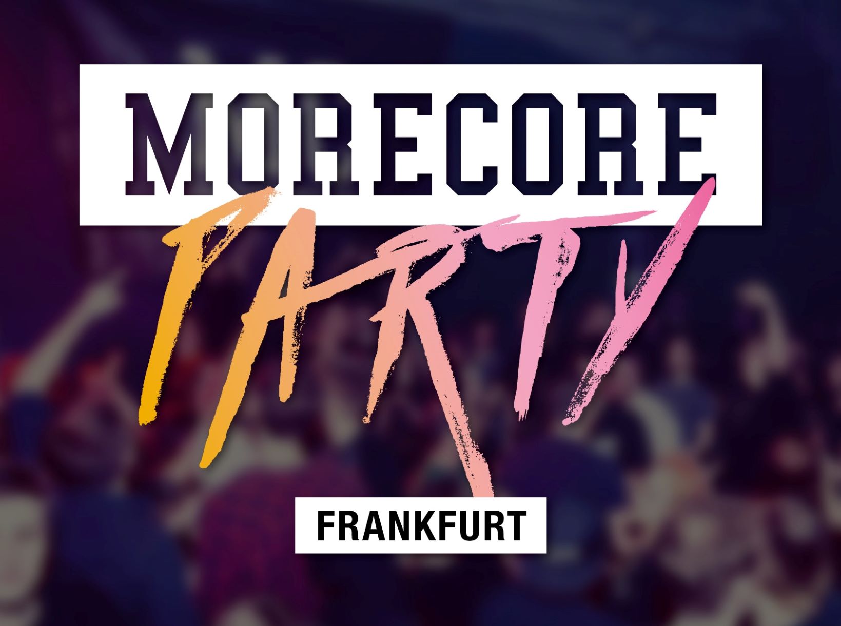 MORECORE PARTY