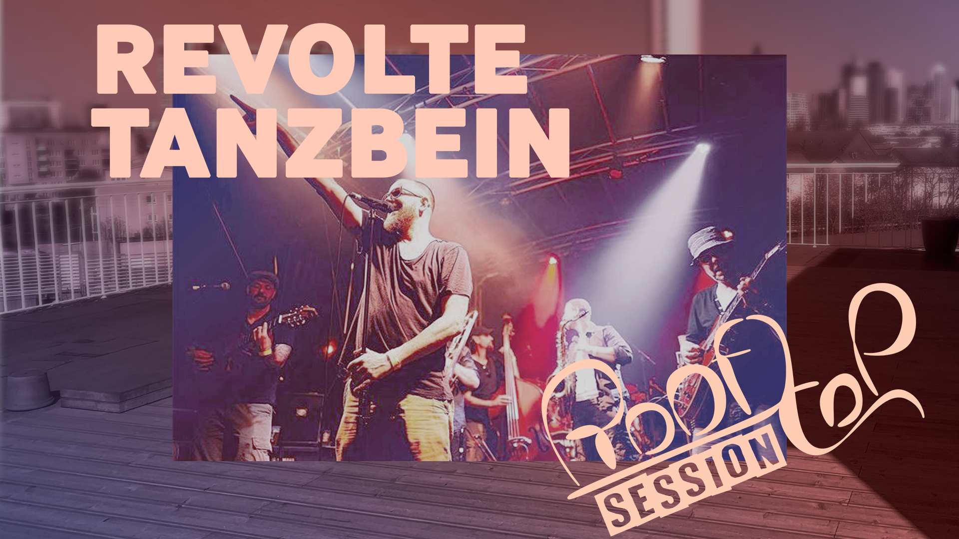 #BLEIBIMBETT – Rooftop Session mit: REVOLTE TANZBEIN