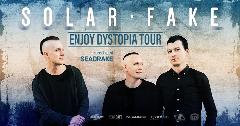 SOLAR FAKE – Support: Seadrake