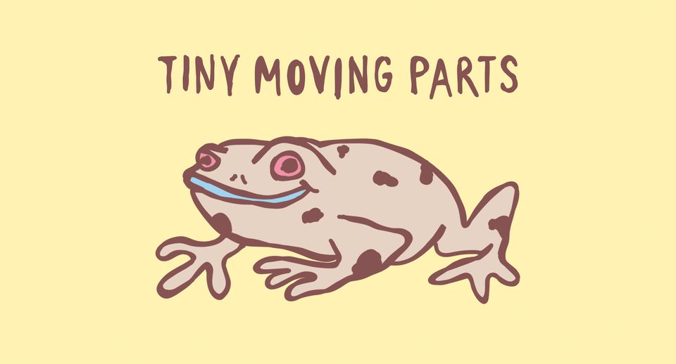 TINY MOVING PARTS – Support: Eat Your Heart Out